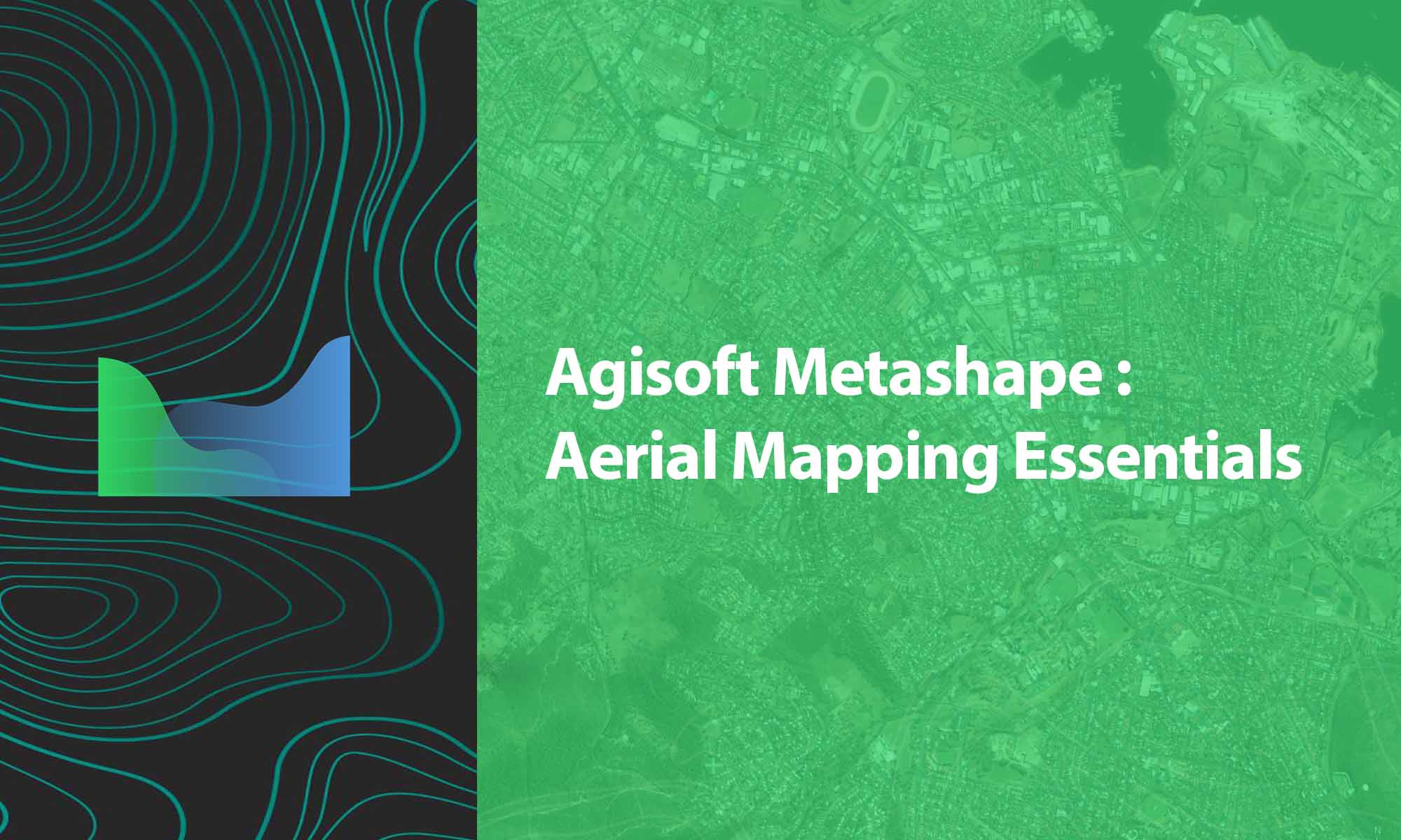 Agisoft Metashape: Aerial Mapping Essentials